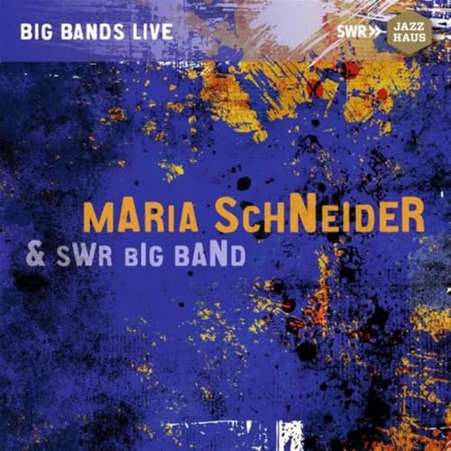 SCHNEIDER, MARIA & SWR BIG BAND - LIVE: VILLA BERG, STUTTGART