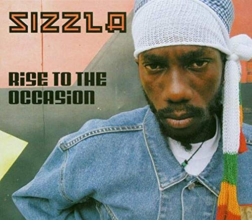 SIZZLA - RISE TO THE OCCASION