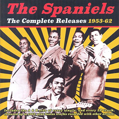 SPANIELS - COMPLETE RELEASES 1953-62 (CD)