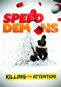 SPEED DEMONS: KILLING FOR ATTENTION [DVD]