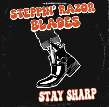 STEPPIN' RAZOR BLADES - STAY SHARP [CD]
