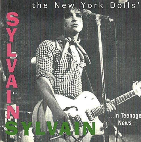 SYLVAIN SYLVAIN (NEW YORK DOLLS) - ...IN TEENAGE NEWS