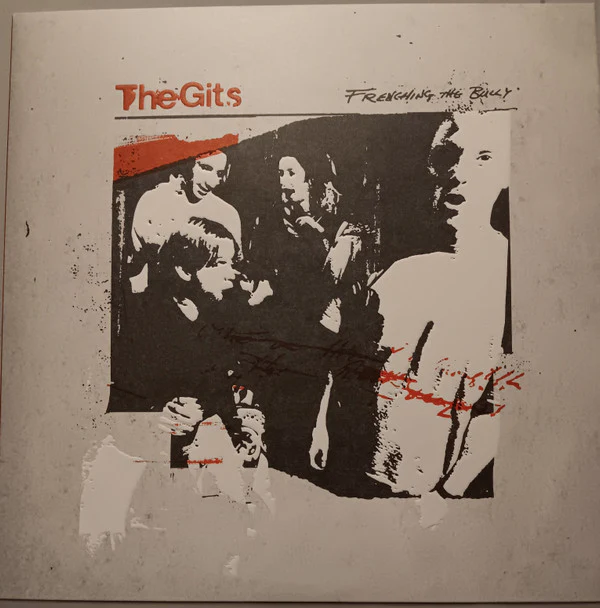 THE GITS (2) - FRENCHING THE BULLY