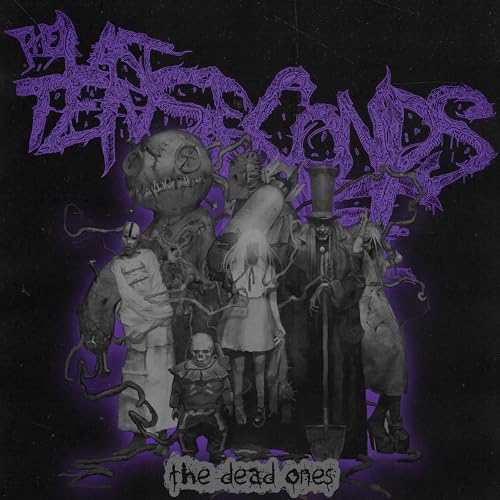 THE LAST TEN SECONDS OF LIFE - THE DEAD ONES (CD)