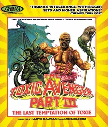 THE TOXIC AVENGER PART III: THE LAST TEMPTATION OF TOXIE [BLU-RAY/DVD]