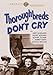 THOROUGHBREDS DON'T CRY - DVD-WARNER BROTHERS COLLECTION