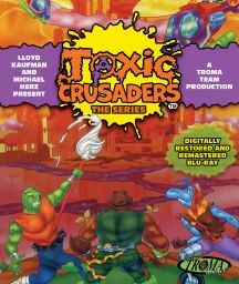 TOXIC CRUSADERS: THE SERIES [BLU-RAY]