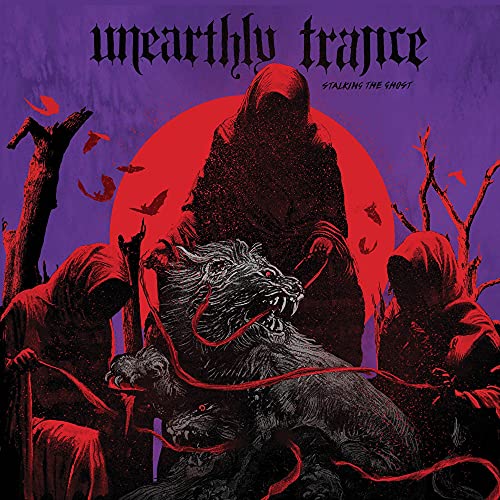 UNEARTHLY TRANCE - STALKING THE GHOST (VINYL)