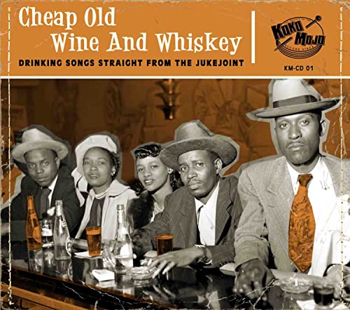 VARIOUS - CHEAP OLD WINE AND WHISKEY (CD)