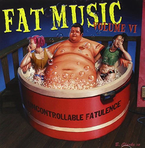 VARIOUS - FAT MUSIC VOL. 6: UNCONTROLLABLE FATULEN