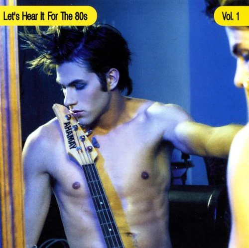 VARIOUS - LET'S HEAR IT FOR THE 80'S