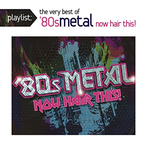 VARIOUS - VERY BEST OF 80'S HAIR METAL