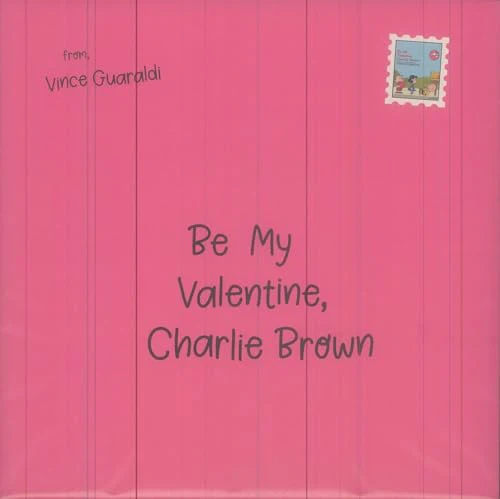 VINCE GUARALDI - BE MY VALENTINE CHARLIE BROWN (HEART SHAPED)