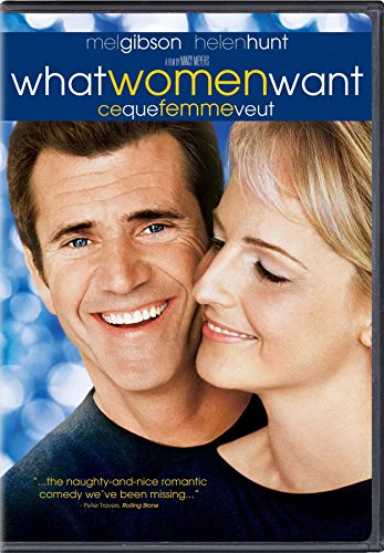 WHAT WOMEN WANT