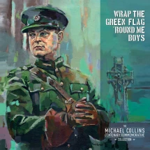 WRAP THE GREEN FLAG 'ROUND ME BOYS: THE MICHAEL COLLINS COMMEMORATIVE CENTENARY COLLECTION [LP]